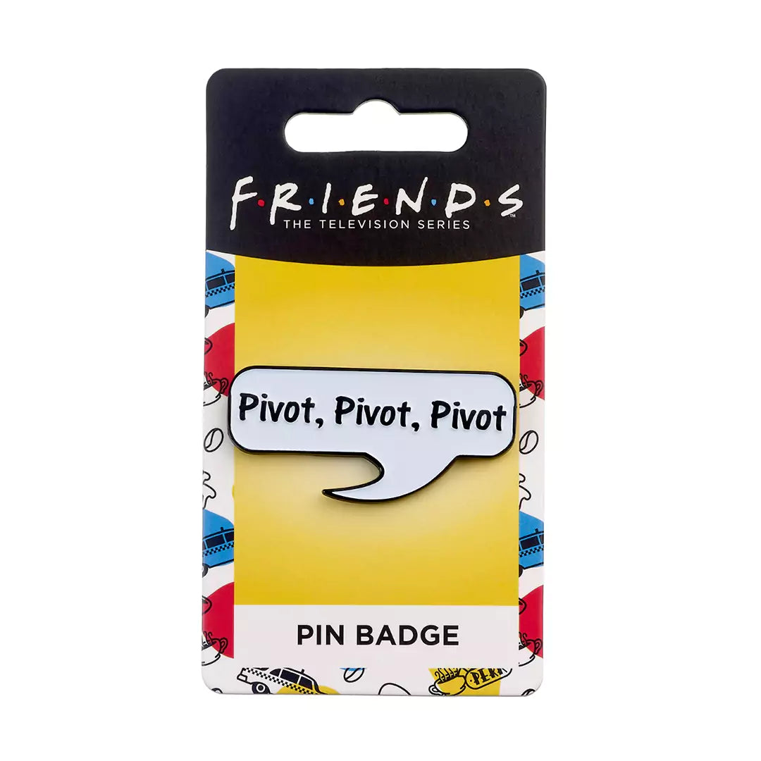Pivot, pivot Pin Badge - Friends